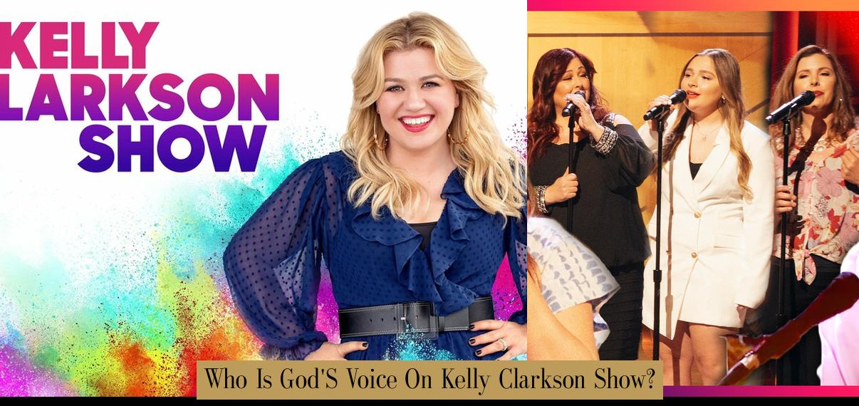 Who Is God'S Voice On Kelly Clarkson Show? - Atlas Singularity — Money ...