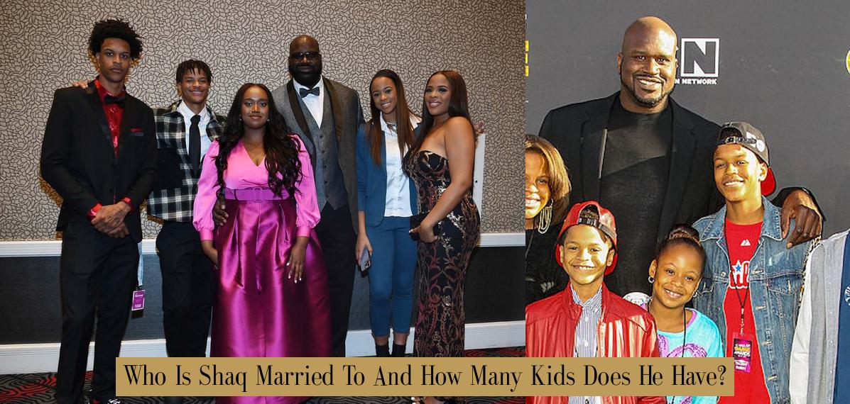 Who Is Shaq Married To And How Many Kids Does He Have? - Atlas ...